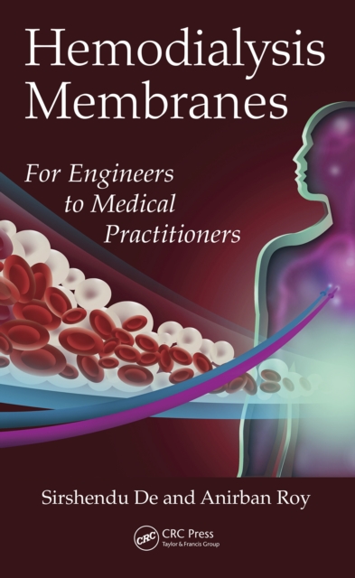 Hemodialysis Membranes : For Engineers to Medical Practitioners, EPUB eBook