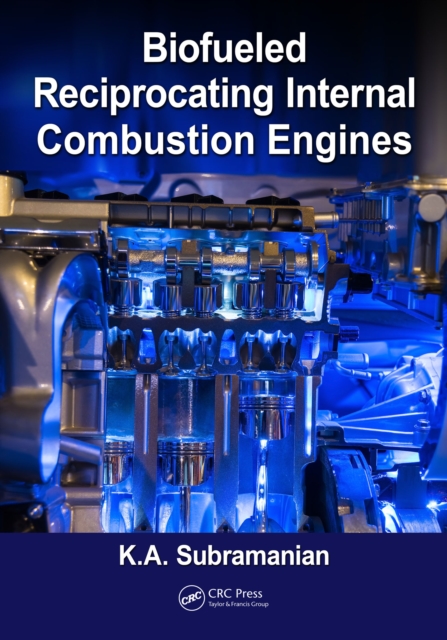 Biofueled Reciprocating Internal Combustion Engines, EPUB eBook