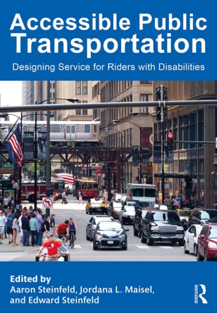 Accessible Public Transportation : Designing Service for Riders with Disabilities, EPUB eBook
