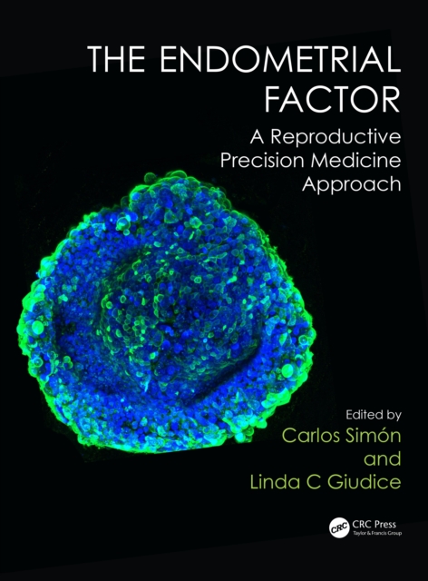 The Endometrial Factor : A Reproductive Precision Medicine Approach, EPUB eBook