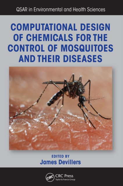 Computational Design of Chemicals for the Control of Mosquitoes and Their Diseases, EPUB eBook
