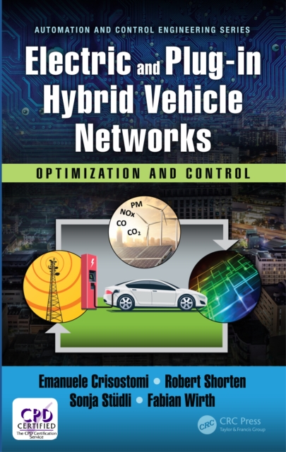 Electric and Plug-in Hybrid Vehicle Networks : Optimization and Control, EPUB eBook