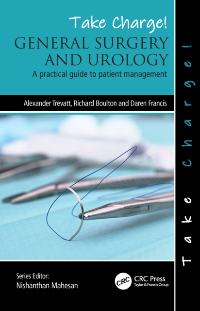 Take Charge! General Surgery and Urology : A practical guide to patient management, EPUB eBook