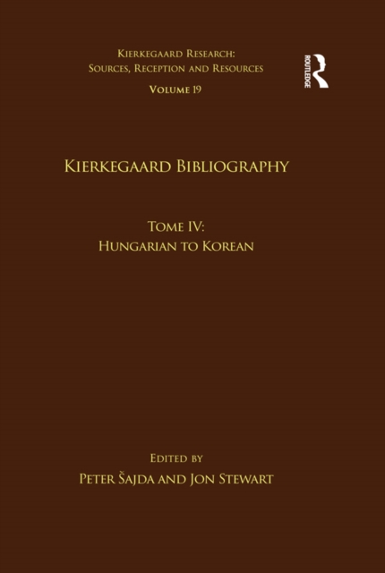 Volume 19, Tome IV: Kierkegaard Bibliography : Hungarian to Korean, PDF eBook