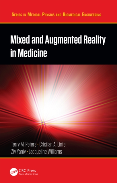 Mixed and Augmented Reality in Medicine, PDF eBook