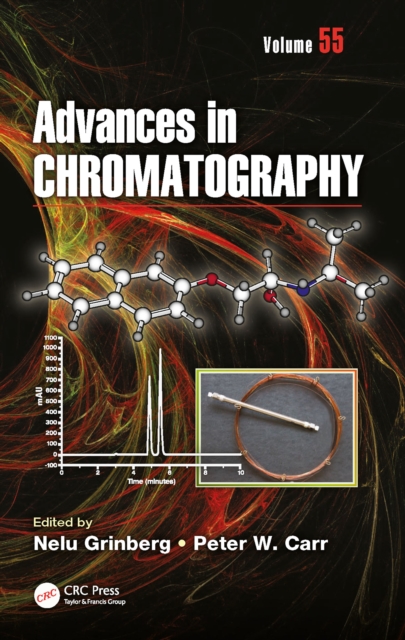 Advances in Chromatography : Volume 55, PDF eBook