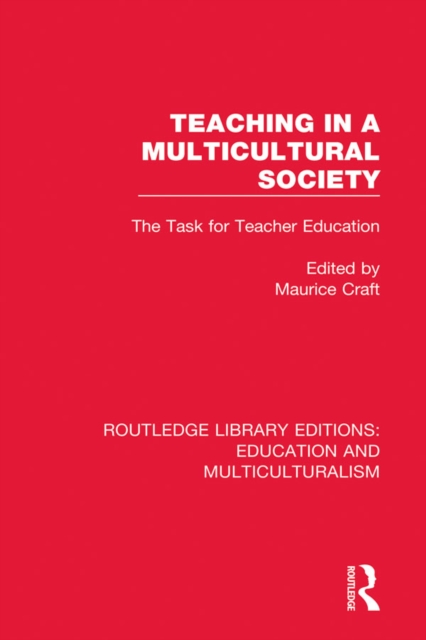 Teaching in a Multicultural Society : The Task for Teacher Education, EPUB eBook