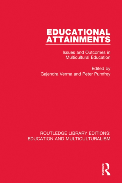 Educational Attainments : Issues and Outcomes in Multicultural Education, EPUB eBook