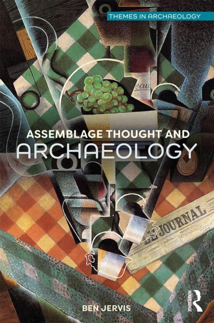Assemblage Thought and Archaeology, PDF eBook