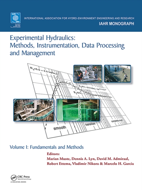 Experimental Hydraulics: Methods, Instrumentation, Data Processing and Management : Volume I: Fundamentals and Methods, PDF eBook