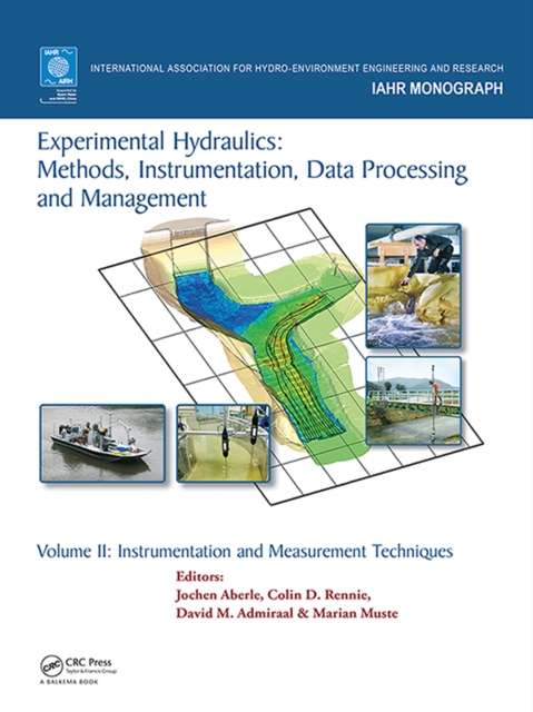 Experimental Hydraulics: Methods, Instrumentation, Data Processing and Management : Volume II: Instrumentation and Measurement Techniques, EPUB eBook