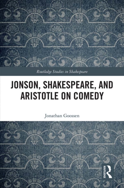 Jonson, Shakespeare, and Aristotle on Comedy, EPUB eBook