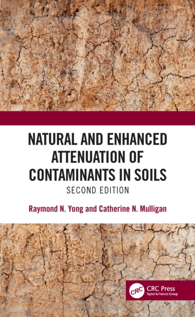 Natural and Enhanced Attenuation of Contaminants in Soils, Second Edition, PDF eBook