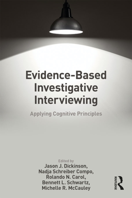 Evidence-based Investigative Interviewing : Applying Cognitive Principles, EPUB eBook