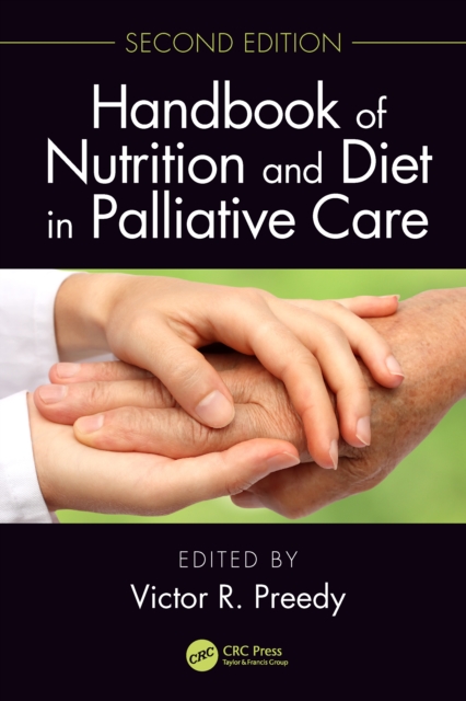 Handbook of Nutrition and Diet in Palliative Care, Second Edition, PDF eBook