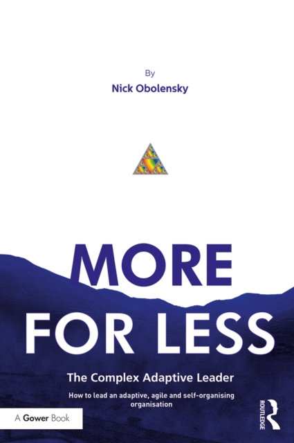 More for Less : The Complex Adaptive Leader, PDF eBook