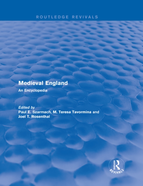 Routledge Revivals: Medieval England (1998) : An Encyclopedia, EPUB eBook