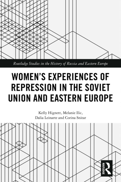 Women's Experiences of Repression in the Soviet Union and Eastern Europe, PDF eBook