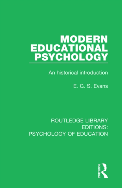 Modern Educational Psychology : An Historical Introduction, PDF eBook