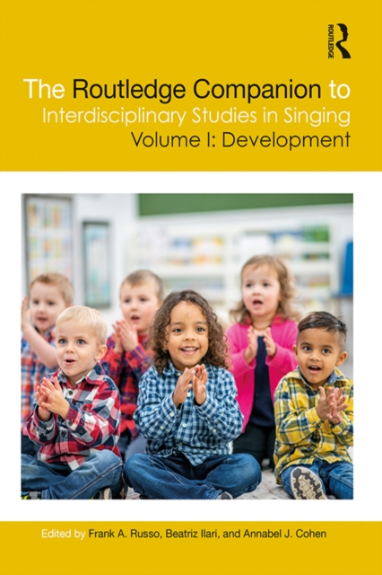 The Routledge Companion to Interdisciplinary Studies in Singing, Volume I: Development, EPUB eBook