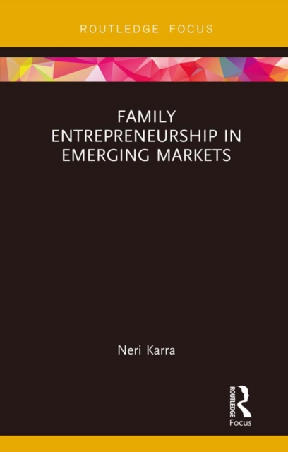 Family Entrepreneurship in Emerging Markets, PDF eBook