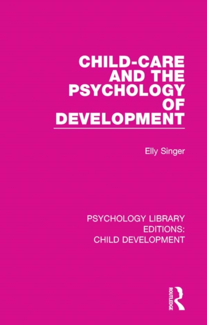 Child-Care and the Psychology of Development, PDF eBook