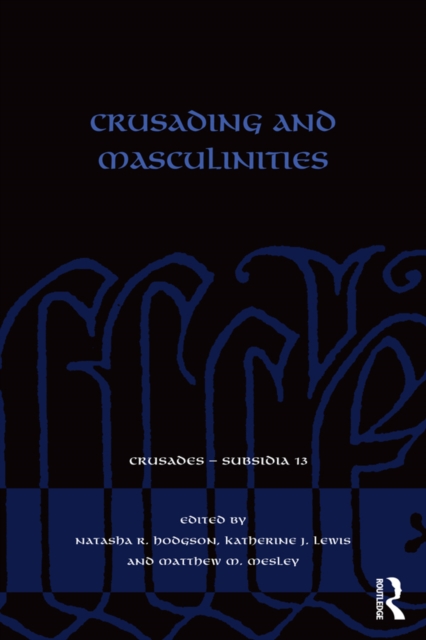 Crusading and Masculinities, EPUB eBook