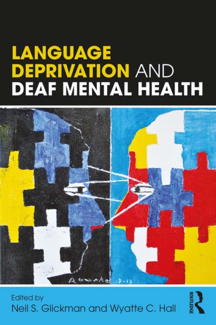 Language Deprivation and Deaf Mental Health, PDF eBook