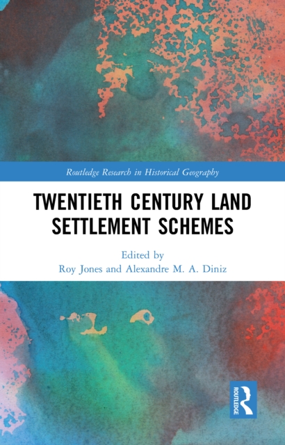 Twentieth Century Land Settlement Schemes, PDF eBook