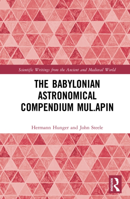 The Babylonian Astronomical Compendium MUL.APIN, PDF eBook