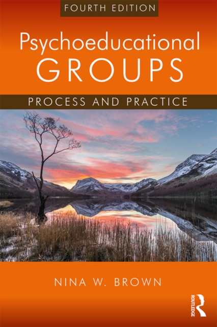 Psychoeducational Groups : Process and Practice, EPUB eBook