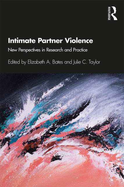 Intimate Partner Violence : New Perspectives in Research and Practice, EPUB eBook