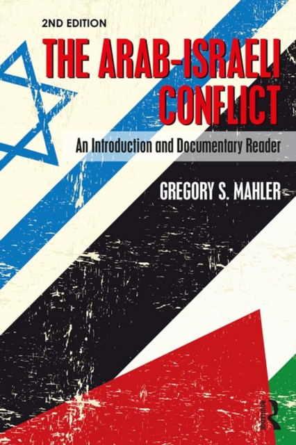 The Arab-Israeli Conflict : An Introduction and Documentary Reader, 2nd Edition, EPUB eBook