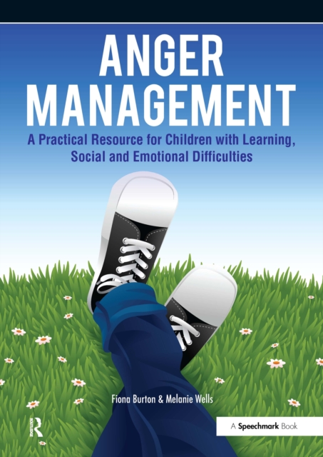 Anger Management : A Practical Resource for Children with Learning, Social and Emotional Difficulties, EPUB eBook