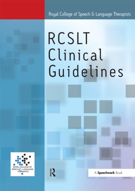 Royal College of Speech & Language Therapists Clinical Guidelines, PDF eBook
