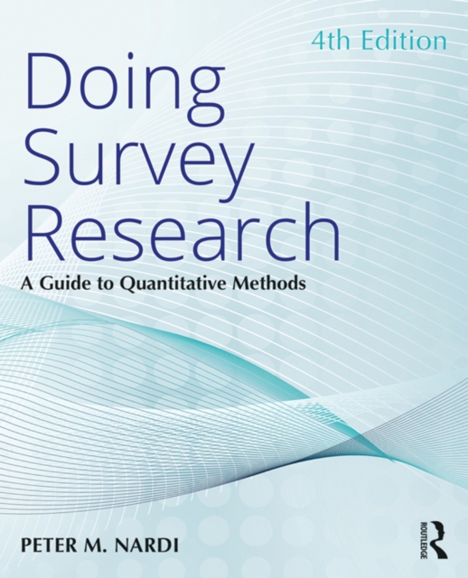 Doing Survey Research : A Guide to Quantitative Methods, PDF eBook
