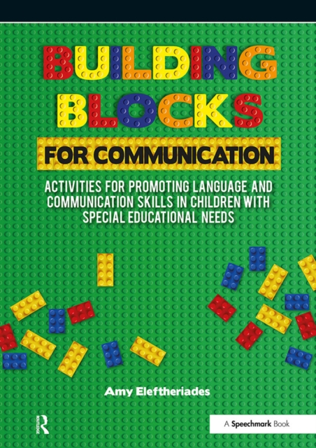 Building Blocks for Communication : Activities for Promoting Language and Communication Skills in Children with Special Educational Needs, PDF eBook