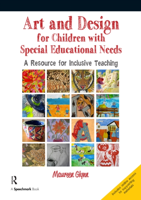 Art and Design for Children with Sen : A Resource for Inclusive Teaching, PDF eBook