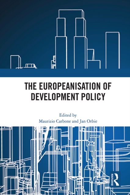 The Europeanisation of Development Policy, PDF eBook