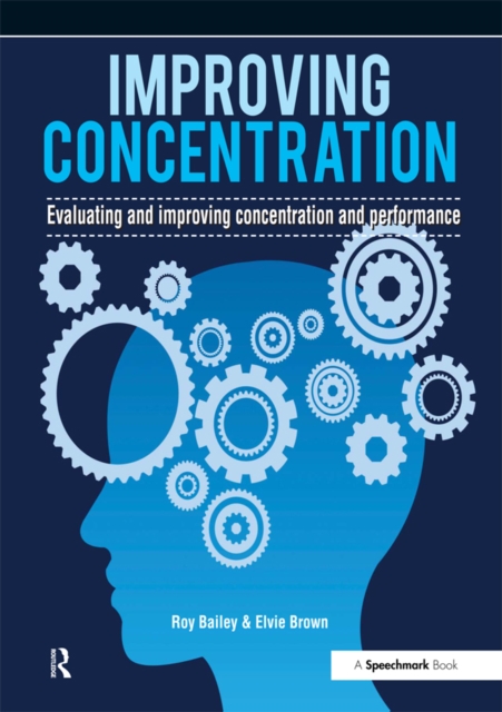 Improving Concentration : A Professional Resource for Assessing and Improving Concentration and Performance, EPUB eBook