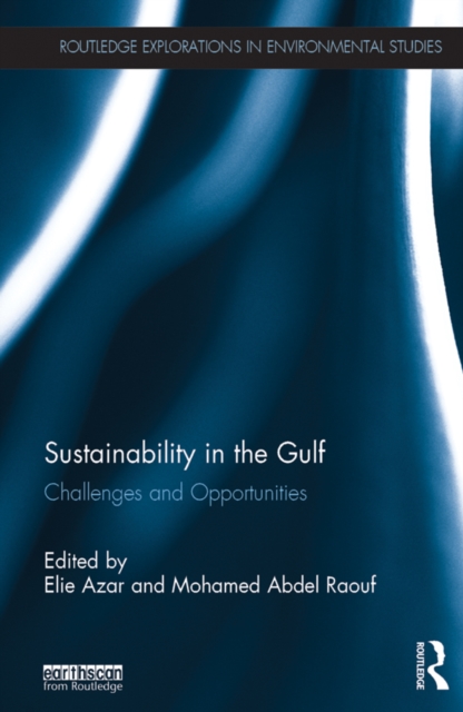 Sustainability in the Gulf : Challenges and Opportunities, EPUB eBook