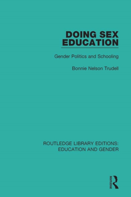 Doing Sex Education : Gender Politics and Schooling, EPUB eBook