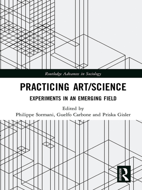 Practicing Art/Science : Experiments in an Emerging Field, PDF eBook