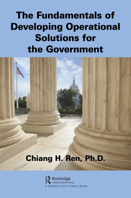 The Fundamentals of Developing Operational Solutions for the Government, EPUB eBook