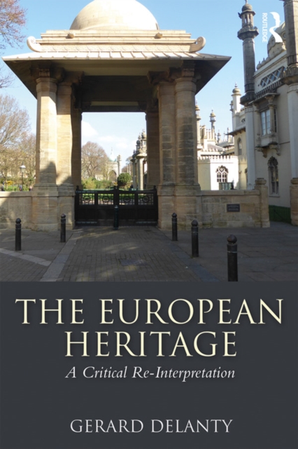 The European Heritage : A Critical Re-Interpretation, EPUB eBook