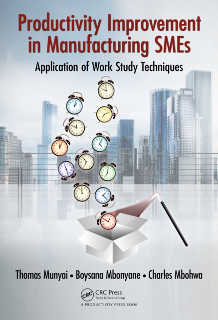 Productivity Improvement in Manufacturing SMEs : Application of Work Study, EPUB eBook