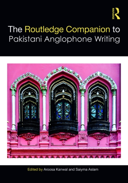 Routledge Companion to Pakistani Anglophone Writing, EPUB eBook