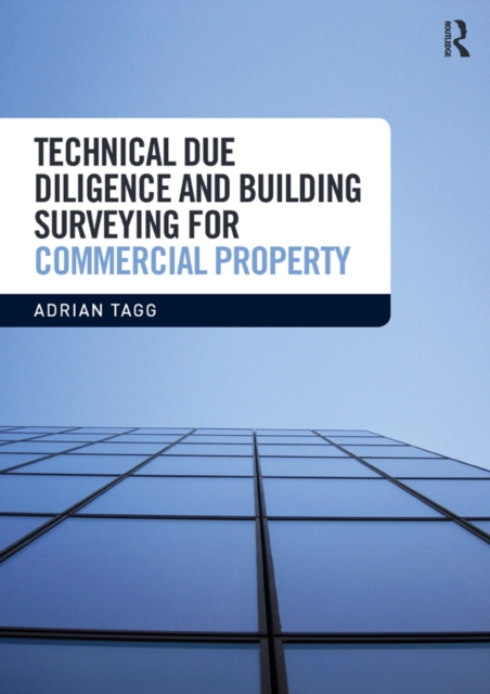 Technical Due Diligence and Building Surveying for Commercial Property, PDF eBook