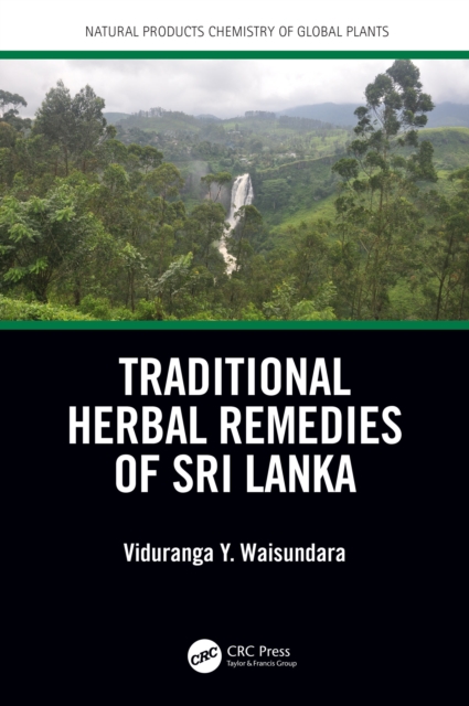 Traditional Herbal Remedies of Sri Lanka, PDF eBook