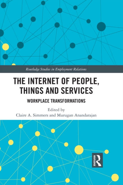 The Internet of People, Things and Services : Workplace Transformations, PDF eBook